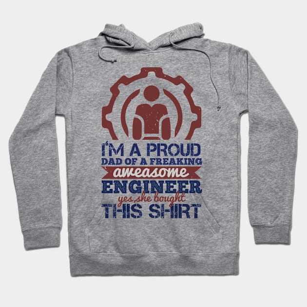 I'm A Proud Dad Freaking Awesome Engineer Gift Hoodie by andreperez87